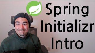 Beginner Spring Initializr Introduction and Demo