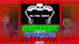 STORYSHIFT REACT TO UNDERTALE : ULTRA SANS FIGHT