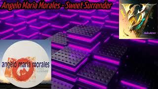 Angelo Maria Morales - Sweet Surrender (Mix Version) 1989 (Remix By Vladek)