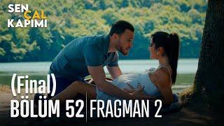 Sen Çal Kapımı 52. Bölüm 2. Fragmanı (Final)