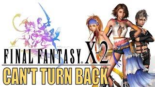 Final Fantasy X-2 Retrospective - Opening the "Sequel" Pandora's Box