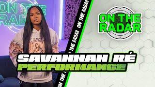 Savannah Ré "Nine Lives" | On The Radar Live Performance