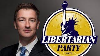 Nicholas Sarwark on The Future of the Libertarian Party