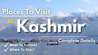 Places To Visit Kashmir | Kashmir Tourist Places | Kashmir India | Kashmir Budget Tour Plan