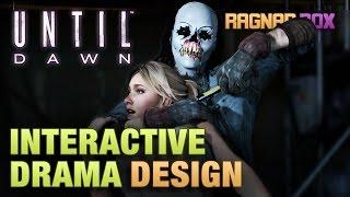 Until Dawn - Observations on Interactive Drama Design  RagnarRox