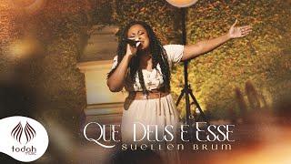 Suellen Brum | Que Deus é Esse [Clipe Oficial]