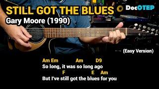 Still Got The Blues - Gary Moore (1990) - Easy Guitar Chords Tutorial with Lyrics