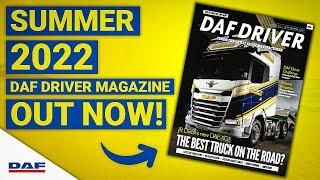 DAF Driver Magazine Summer 2022 is Out Now!