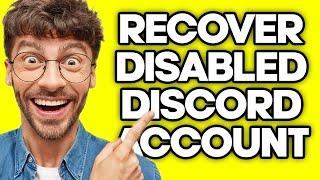 How To Recover Disabled Discord Account (2023)