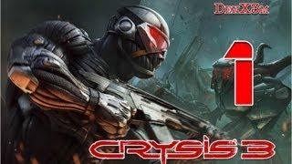 Crysis 3 "Hunter-E" #1 Прохождение (Версия 2.0)