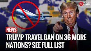 US News Today | Trump Administration Mulls Expanding Travel Ban To 36 More Countries | Marco Rubio |