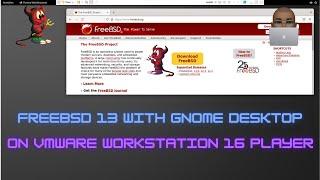 Install FreeBSD 13 with GNOME Desktop on VMWare Workstation 16 Player