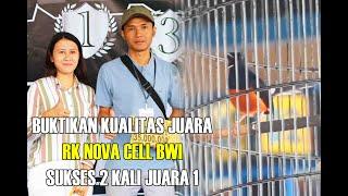 BUKTIKAN KUALITAS JUARA|||RK - NOVA CELL BWI SUKSES 2 KALI JUARA 1.