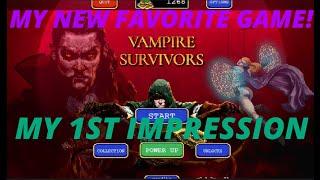 Vampire Survivors Is my new Favorite Game!