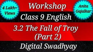 Workshop Class 9 English 3.2 The Fall of Troy Part 2।‌ question answer The fall of Troy। 9 class 3.2