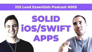 SOLID iOS/Swift Apps: 5 ways to become a well-paid iOS dev faster | iOS Lead Essentials Podcast #005