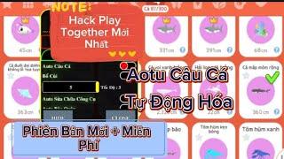 Hướng Dẫn Cách Hack Play Together VNG Mới Nhất | Apk Hack Play Together Phiên Bản Mới Nhất Miễn Phí