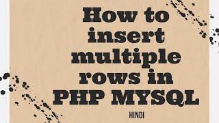 How to insert multiple rows in PHP MYSQL