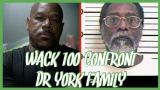 WACK  CONFRONT DR.YORK FAMILY