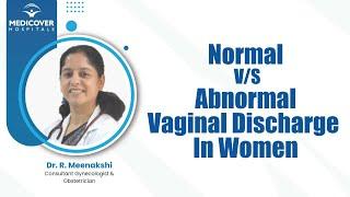 Normal VS Abnormal Vaginal Discharge In Women | Medicover Hospitals