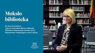 Mokslo biblioteka | Humanitarinių mokslų daktarė Ilona Strumickienė