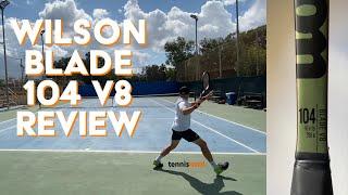 Wilson Blade 104 V8 Racquet Review