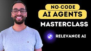 Build your First No-Code AI Agent | Relevance AI MasterClass