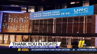 UNC Rex Projects "Thank You" Messages on Hospital Buildings (May 2021)