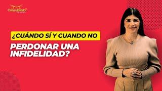 ¿Cuándo sí y cuando no perdonar una infidelidad?