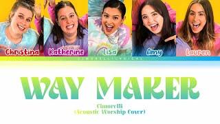 Cimorelli - Way Maker (Acoustic Worship Cover) [Color Coded Lyrics]