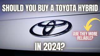 Should You Buy a Toyota Hybrid in 2024?