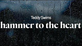 teddy swims - hammer to the heart (lyrics)