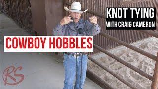 Knot Tying with Craig Cameron - Cowboy Hobbles