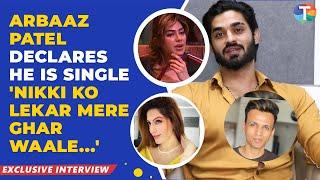 Arbaaz Patel On Casanova Tag, Nikki Tamboli, His CURRENT Relationship Status, Leeza Bindra, Nayera