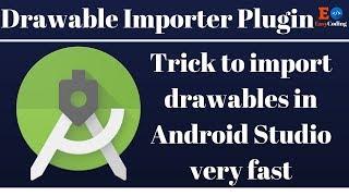 Android Drawable Importer| Trick to import drawable in android studio very fast