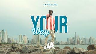 Lil Prince 507 - Your Way (Video Oficial)