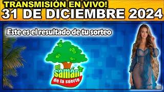 SAMAN DE LA SUERTE: Resultado SAMAN DE LA SUERTE MARTES 31 de diciembre 2024