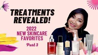 Best New Skincare 2022 Part 3 - Treatments & Serums |Sheri Approved