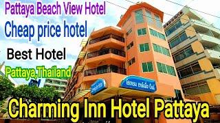 Charming Inn Hotel Pattaya / Pattaya Beach View Charming Inn Hotel | Cheap Price Charming Inn Hotel