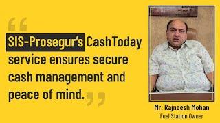 SIS-Prosegur’s CashToday Service Review by Rajneesh Mohan