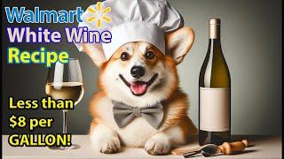Recipe: Make White Wine on a Walmart Budget