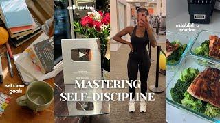 How to build SELF DISCIPLINE and achieve your dreams!