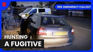 Fugitive on the Run - 999: Emergency Callout - Documentary