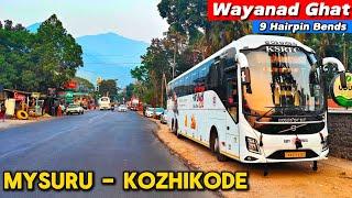 KSRTC AIRAVAT 2.0 BUS JOURNEY | MYSORE TO KOZHIKODE VIA WAYANAD GHAT | 9 HAIRPIN BENDS