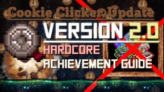 Cookie Clicker: Update 2.0 - "Hardcore" Achievement Guide