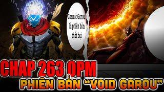 CHAP 263 OPM | VOID THÀNH CÔNG HỢP NHẤT SỨC MẠNH COSMIC GAROU