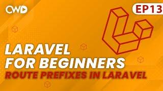 How to Use Route Prefixes in Laravel | Full Laravel 9 Course | Laravel For Beginners | Learn Laravel