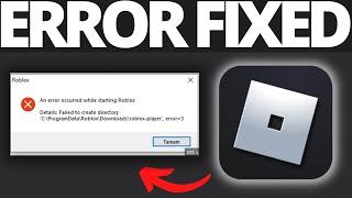 How To Fix Roblox Failed To Create Directory Error 3