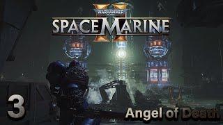 Space Marine 2 - Walkthrough #3 (Angel of Death) | Kadaku - Operation II: Severance