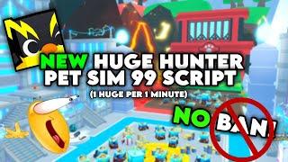 *NEW* OP Pet Simulator 99 Huge Hunter Script *FE* Free Huges | Mobile | Pastebin